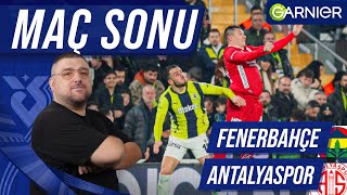 FenerbahçeAntalyaspor  Maç Sonu Değerlendirmesi [upl. by Caswell]