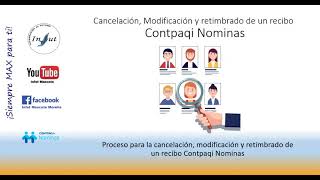 Cancelación modificación y retimbrado de recibo Contpaqi Nominas [upl. by Aicenav906]