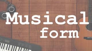 Musical form in 7 minutes with examples [upl. by Mathews]