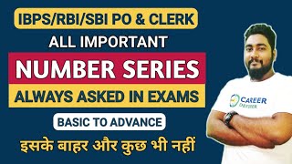 Number Series All Important Patterns amp Approach  Bank Exams 2024  Career Definer  Kaushik Mohanty [upl. by Eijneb]