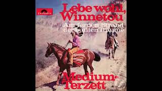 Medium Terzett  Lebe wohl Winnetou [upl. by Rabin]