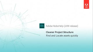 Cleaner project structure  Adobe RoboHelp 2019 release [upl. by Laehcym]