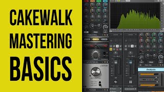 Cakewalk by Bandlab Mastering for Beginners [upl. by Niela354]