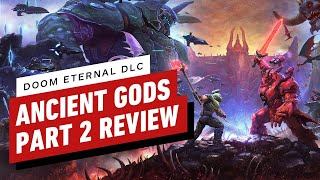 Doom Eternal The Ancient Gods Part 2 Review [upl. by Coridon425]