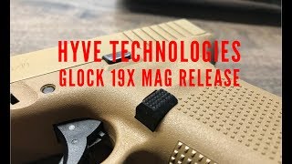 Quick Install Hyve Technologies Glock 19x  Gen 5 Extended Mag Release [upl. by Lasorella191]