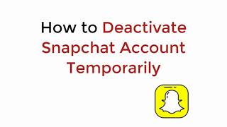 How to Deactivate Snapchat Account Temporarily Quick amp Simple [upl. by Yenaled176]