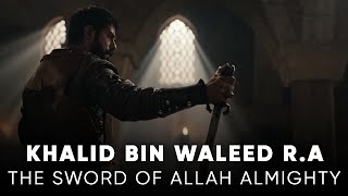 Khalid Bin Waleed RA  The Sword Of Allah Almighty ⚔️  Motivational Speech collabwithforgotten [upl. by Orabla61]