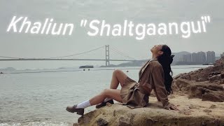 Khaliun quotShaltgaanguiquot LYRICS [upl. by Gensler627]