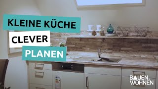 Kleine Küchen  So kommen kleine Küchen ganz groß raus  BAUEN amp WOHNEN [upl. by Annaigroeg]