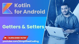 Kotlin Getters and Setters [upl. by Edwyna]