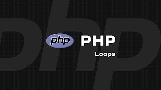 PHP  Loops [upl. by Aymer313]