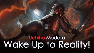 Wake Up to Reality  Uchiha Madara Speech JAP [upl. by Llerrud]