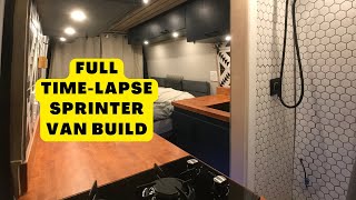 Full Timelapse Mercedes Sprinter Van Conversion  Luxury Build w Full Shower [upl. by Tijnar]