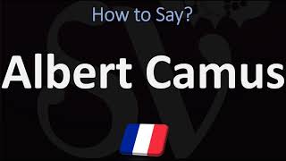 How to Pronounce Albert Camus  French amp English Pronunciation [upl. by Rumpf]