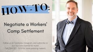 How to Negotiate a Workers Comp Settlement [upl. by Oicor]