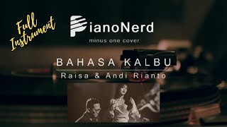 Bahasa Kalbu  Raisa amp Andi Rianto Instrumental Cover  Karaoke [upl. by Hutson655]