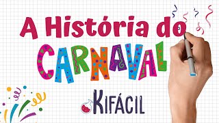 A história do Carnaval [upl. by Dahsraf]