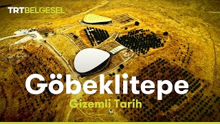 Gizemli Tarih Göbeklitepe  TRT Belgesel [upl. by Cliffes777]