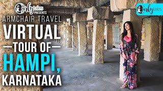 Virtual Tour Of Hampi Karnataka  Curly Tales [upl. by Adis]