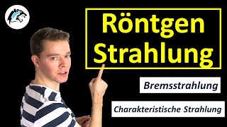 RÖNTGENSTRAHLUNG Bremsstrahlung amp Charakteristische Strahlung  Physik Tutorial [upl. by Ailime]