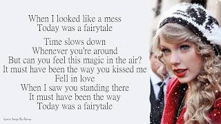 Taylor Swift  Today Was A Fairy Tale  Lyrics Songs [upl. by Johm]