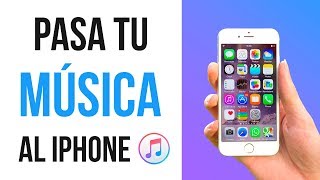 Cómo pasar MÚSICA al iPhone 2018 [upl. by Nerdna706]