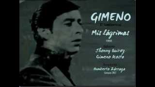 Gimeno  Mis lágrimas [upl. by Moritz]