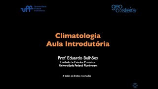 Climatologia Aula 01 Introdução [upl. by Aihsenal]