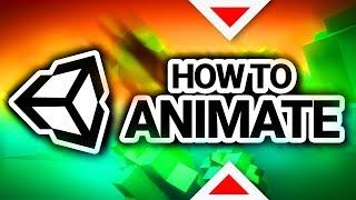 How To Animate In Unity 3D [upl. by Labannah]