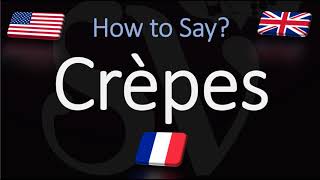 How to Pronounce Crepes CORRECTLY [upl. by Ellednek185]