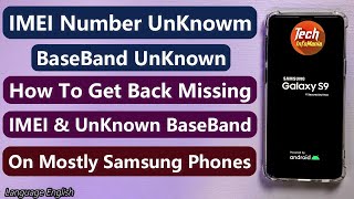 How To Repair Missing IMEI And Unknown Baseband Of Samsung Galaxy Phones [upl. by Idna]