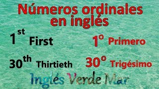 Números ordinales en inglés Pronunciación1 al 30  Ordinal Numbers English Inglés [upl. by Htenywg908]