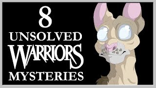 8 UNSOLVED Warrior Cats Mysteries [upl. by Ynnaj]