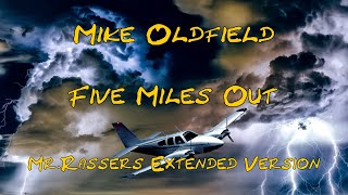 Mike Oldfield  Five Miles Out MrRassers Extended Version with lyrics [upl. by Euqinim]