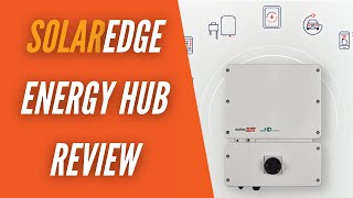 SolarEdge Energy Hub Inverter Review  SolarEdge Energy Hub System [upl. by Niwhsa720]