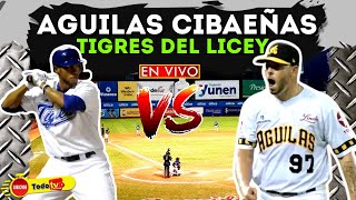 🔴ENVIVO Aguilas Cibaeñas VS Tigres del Licey 2023 RD [upl. by Latoya111]