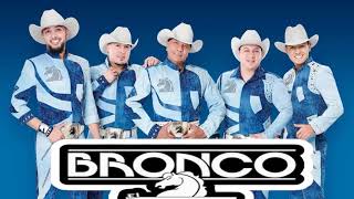 Grupo Bronco mix romanticas [upl. by Frey449]