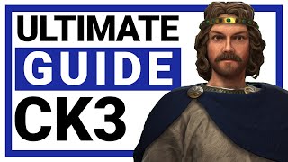 The Ultimate CK3 Beginners Guide [upl. by Anivad]