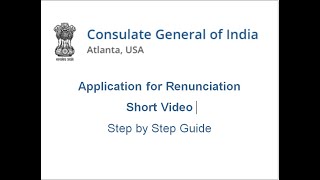 CGIAtlanta How to apply for renunciation of Indian Citizenship [upl. by Sammons]