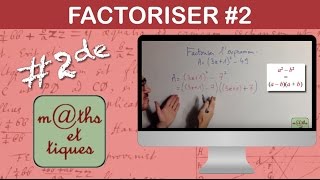 Factoriser en utilisant une identité remarquable 2  Seconde [upl. by Cassie]