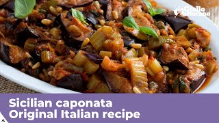 SICILIAN CAPONATA  Original Italian recipe [upl. by Georgeta]