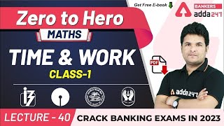 Time and Work Class 1  Maths  Adda247 Banking Classes  Lec40 [upl. by Ode]