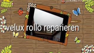 Velux Rollo reparieren [upl. by Nylareg]