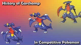 How GOOD was Garchomp ACTUALLY  History of Garchomp in Competitive Pokemon Gens 46 [upl. by Daron]