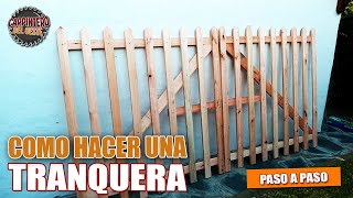 COMO HACER UNA TRANQUERA DE MADERA  CARPINTERO DEL OESTE [upl. by Enyaz]