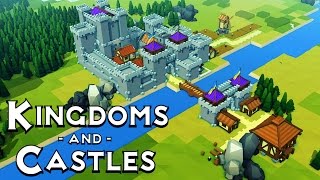 Kingdoms and Castles Building a Medieval EMPIRE Kingdoms and Castles Alpha Gameplay Part 1 [upl. by Kan]