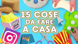 15 COSE DA FARE A CASA quando si è annoiati [upl. by Mit267]