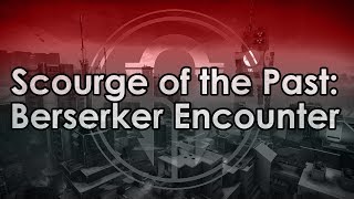 Destiny 2 Berserker Opening Encounter  Scourge of the Past Raid Guide [upl. by Elnora]