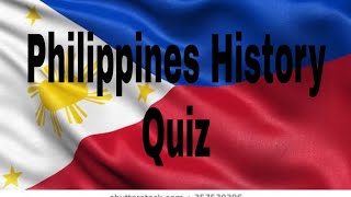 PHILIPPINES HISTORY QUIZ [upl. by Eimar]