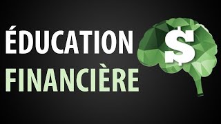 LÉducation Financière ► Cest Quoi [upl. by Nlycaj930]